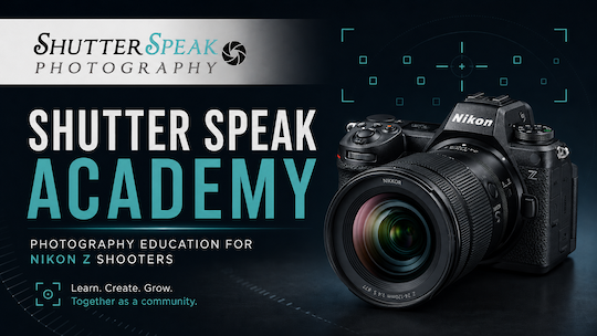 Shutter Speak Academy Launches Nikon Z Autofocus Masterclasses with 15% Discount - Nikon Rumors