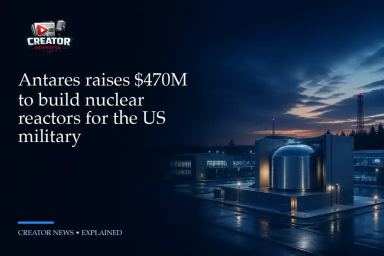 Antares raises $470M to build nuclear reactors for the US military