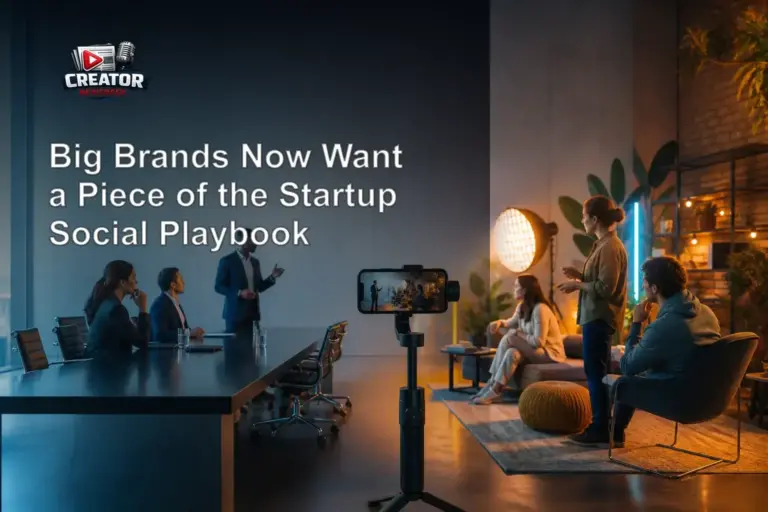 Big Brands Now Want a Piece of the Startup Social Playbook