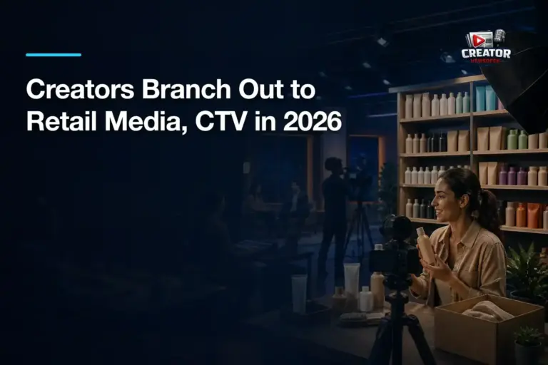 Creators Branch Out to Retail Media, CTV in 2026