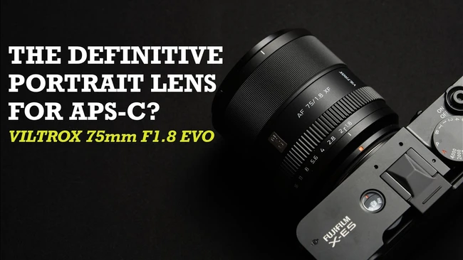 Viltrox 75mm f/1.8 Evo Delivers Pro Performance at $329 for APS-C Shooters