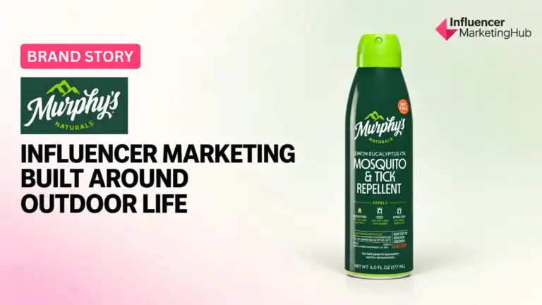 Murphy’s Naturals Shifts Influencer Focus to Outdoor Life – What Creators Need to Know